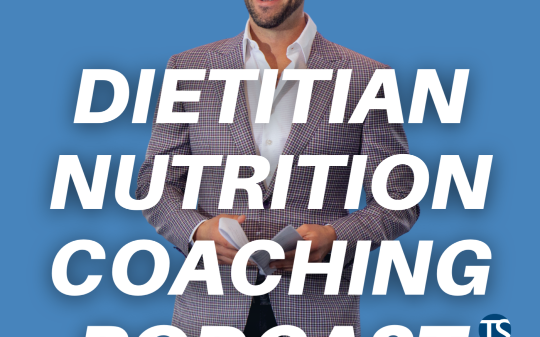 Overcoming Imposter Syndrome And Starting Your Nutrition Coaching Business With Tony Stephan – Dietitian Nutrition Coaching Podcast Ep.116